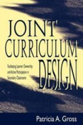 Joint Curriculum Design - Facilitating Learner Ownership and Active Participation in Secondary Classrooms