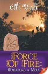 Force Of Fire Paperback