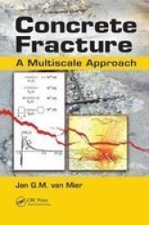 Concrete Fracture - A Multiscale Approach Paperback