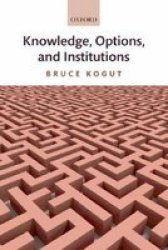 Knowledge Options And Institutions Hardcover