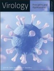 Virology - Principles And Applications Paperback 2ND Edition