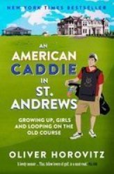 An American Caddie In St. Andrews: Growing Up Girls And Looping On The Old Course