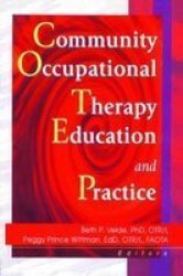 Community Occupational Therapy Education and Practice