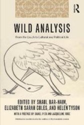 Wild Analysis - From The Couch To Cultural And Political Life Paperback