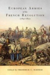 European Armies Of The French Revolution 1789-1802 Paperback