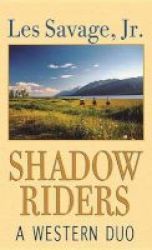 Shadow Riders - A Western Duo Large Print Hardcover Large Type Edition