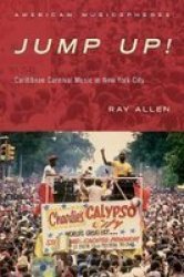Jump Up - Caribbean Carnival Music In New York Hardcover