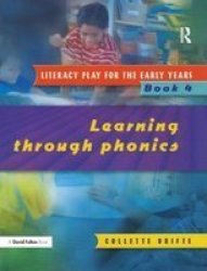 Literacy Play for the Early Years Learning Through Phonics