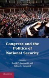 Congress And The Politics Of National Security