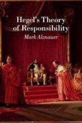 Hegel& 39 S Theory Of Responsibility Paperback