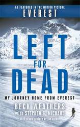 Left For Dead - My Journey Home From Everest Paperback