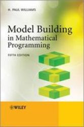 Model Building In Mathematical Programming paperback 5th Revised Edition