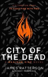 City Of The Dead: A Maximum Ride Novel - Hawk 2 Hardcover