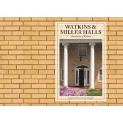 Watkins And Miller Halls - University Of Kansas Hardcover
