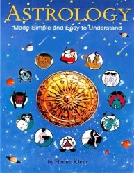 Astrology Made Simple And Easy To Understand Volume 1