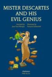 Mister Descartes And His Evil Genius Hardcover