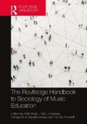 The Routledge Handbook To Sociology Of Music Education Hardcover