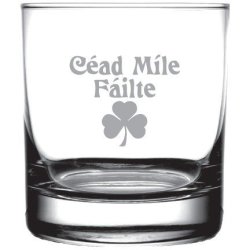 Ie Laserware Irish Celtic "cead Mile Failte" & SHAMROCK-100 000 Times Welcome 12.5 Oz Whiskey Scotch Old Fashion Glass