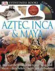 Aztec Inca & Maya With Cdrom And Charts