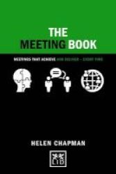 The Meeting Book - 50 Practical Tips For How To Have An Effective Meeting Hardcover