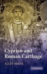 Cyprian and Roman Carthage Hardcover