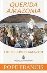 Querida Amazonia - The Beloved Amazon Paperback