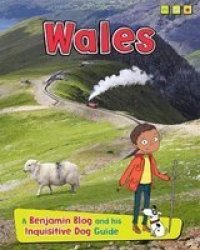 Wales - A Benjamin Blog And His Inquisitive Dog Guide Paperback