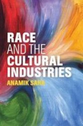 Race And The Cultural Industries Paperback