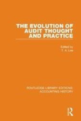 The Evolution Of Audit Thought And Practice Hardcover