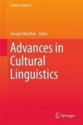 Advances In Cultural Linguistics 2017 Hardcover 2017 Ed.