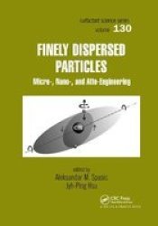 Finely Dispersed Particles - Micro- Nano- And Atto-engineering Paperback