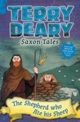 Saxon Tales: The Shepherd Who Ate His Sheep Paperback