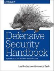 Defensive Security Handbook - Lee Brotherston Paperback