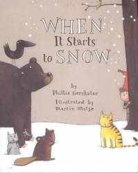 When It Starts to Snow An Owlet Book