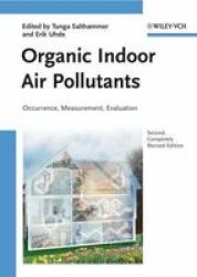 Organic Indoor Air Pollutants - Occurrence, Measurement, Evaluation