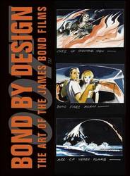 Bond By Design: The Art Of The James Bond Films Hardcover