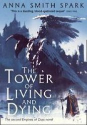 The Tower Of Living And Dying Paperback