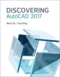 Discovering Autocad 2017 Paperback