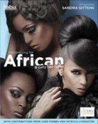 Hairdressing For African And Curly Hair Types From A Cross-cultural Perspective - And Combined Hair Types Paperback 3rd Revised Edition