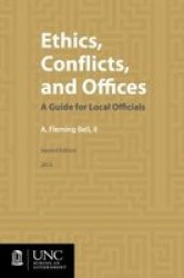 Ethics Conflicts And Offices - A Guide For Local Officials Paperback 2ND Revised Edition