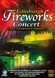 Edinburgh Fireworks Concert: Great European Composers DVD