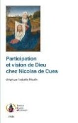 Participation Et Vision De Dieu Chez Nicolas De Cues French Paperback