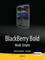 Blackberry Bold Made Simple - For The Blackberry Bold 9700 Series paperback New