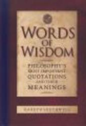Words of Wisdom - Inspiring Insights of the Great Philosophers