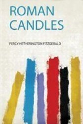 Roman Candles Paperback