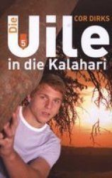 Die Uile in Die Kalahari Afrikaans, Paperback