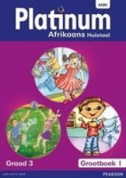 Platinum Kabv Afrikaans Huistaal Graad 3 Grootboek 1