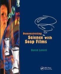 Demonstrating Science With Soap Films Paperback
