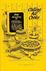 Calling All Cooks {a Cookbook From The} Telephone Pioneers Of America-alabama Chapter NO.34