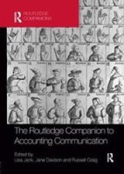 The Routledge Companion To Accounting Communication Paperback